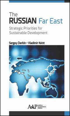 The Russian Far East : Strategic Priorities for Sustainable Development