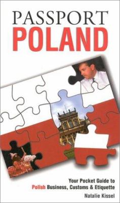 Passport Poland : Your Pocket Guide to Polish Business, Customs and Etiquette