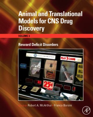 Animal and Translational Models for CNS Drug Discovery Vol. 3 : Reward Deficit Disorders