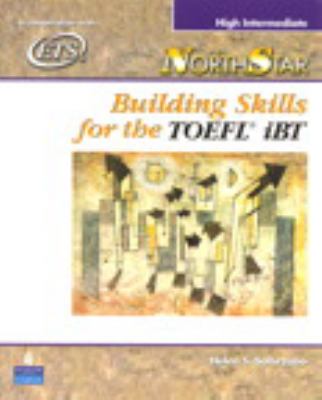 NorthStar : Building Skills for the TOEFL® iBT