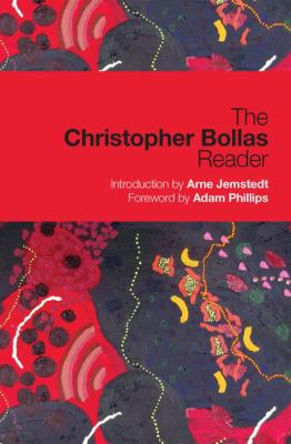 Christopher Bollas Reader
