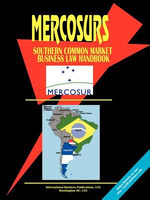 MERCOSUR (Southern Common Market) Business Law Handbook) (Argentina, Paraguay, Uruguay and Brazil).