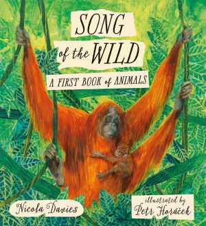 Song of the Wild : A First Book of Animals