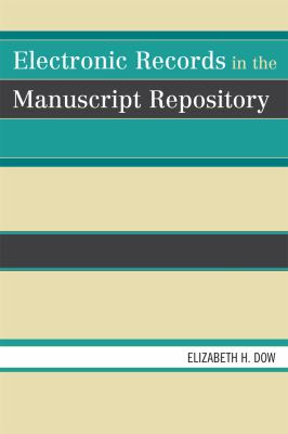 Electronic Records in the Manuscript Repository