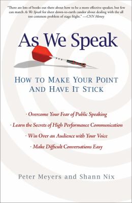 As We Speak : How to Make Your Point and Have It Stick