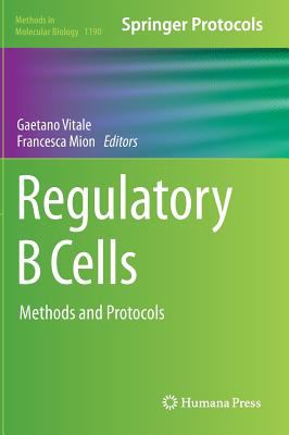 Regulatory B Cells : Methods and Protocols