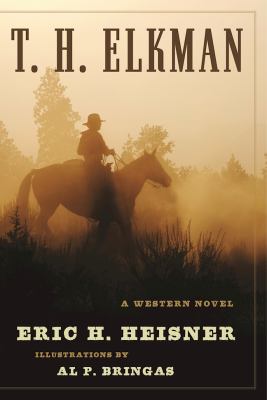 T. H. Elkman : A Western Novel