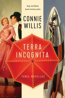 Terra Incognita : Three Novellas