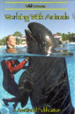 Wild Careers! : Working with Animals