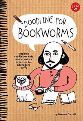 Doodling for Bookworms : Inspiring Doodle Prompts and Creative Exercises for Literature Buffs