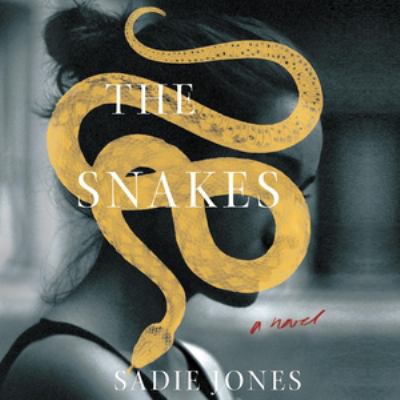 The Snakes : A Novel
