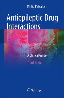 Antiepileptic Drug Interactions : A Clinical Guide