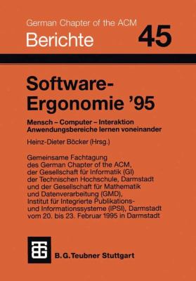 Software-Ergonomie '95 : Mensch, Computer, Interaktion: Anwendungsbereiche Lernen Voneinander
