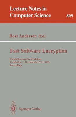 Fast Software Encryption : Cambridge Security Workshop, Cambridge, U.K., December 9 - 11, 1993. Proceedings