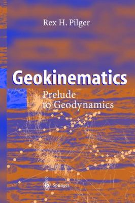 Geokinematics : Prelude to Geodynamics