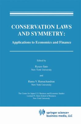 Conservation Laws and Symmetry : Applications to Economics and Finance