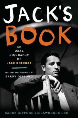 Jack's Book : An Oral Biography of Jack Kerouac