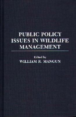 Public Policy Issues in Wildlife Management
