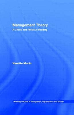 Management Theory : A Critical and Reflexive Reading