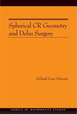 Spherical CR Geometry and Dehn Surgery (AM-165)