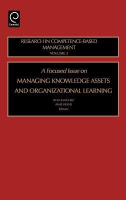 A Focused Issue on Managing Knowledge Assets and Organizational Learning
