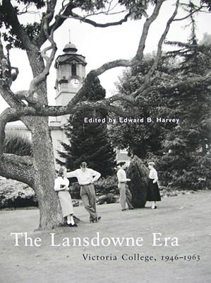 The Lansdowne ERA : Victoria College, 1946-1963