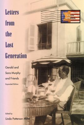 Letters from the Lost Generation : Gerald and Sara Murphy and Friends