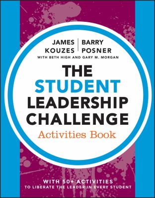 The Student Leadership Challenge : Activities Book