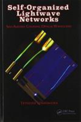 Self-Organized Lightwave Networks : Self-Aligned Coupling Optical Waveguides