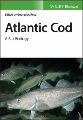 Atlantic Cod : A Bio-Ecology