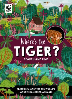 Where's the Tiger? : Search and Find Book