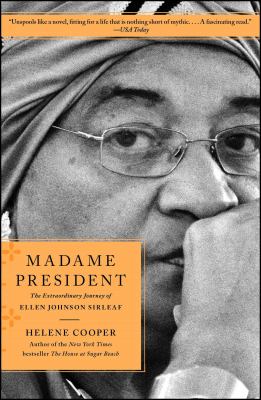 Madame President : The Extraordinary Journey of Ellen Johnson Sirleaf