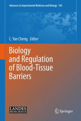 Biology and Regulation of Blood-tissue Barriers