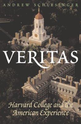 Veritas : Harvard College and the American Experience