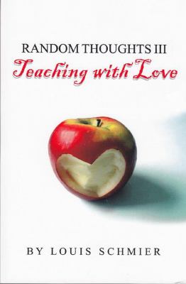 Random Thoughts III : Teaching with Love