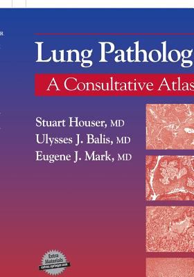 Lung Pathology : A Consultative Atlas