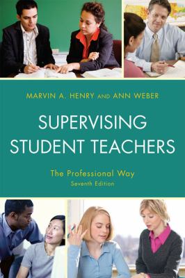 Supervising Student Teachers : The Professional Way