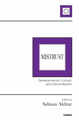 Mistrust : Developmental, Cultural, and Clinical Realms