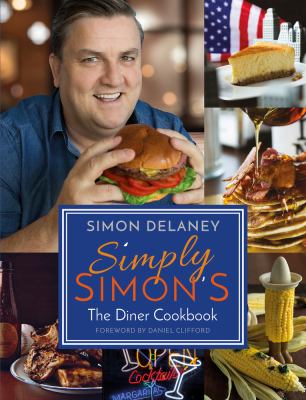 Simply Simon's : The Diner Cookbook
