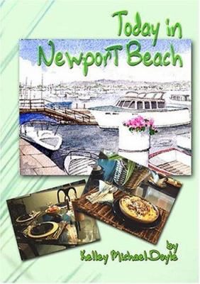 Today in Newport Beach : Everyday Orange County Cookbook