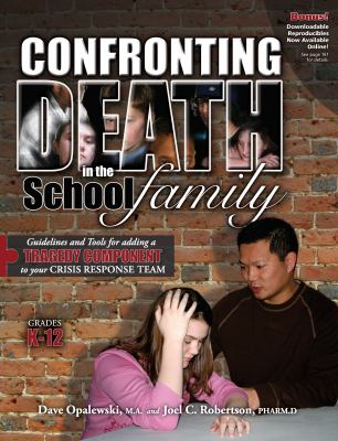 Confronting Death in the School Family, Grades K-12