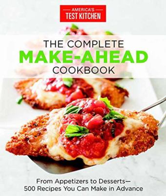 Complete Make Ahead Cookbook