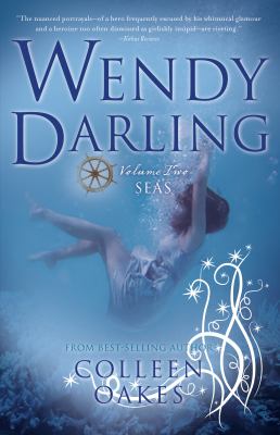 Wendy Darling : Vol 2: the Seas