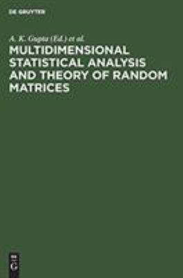 Multidimensional Statistical Analysis and Theory of Random Matrices : Proceedings of the Sixth Eugene Lukacs Symposium, Bowling Green, Ohio, USA, 29-30 March 1996