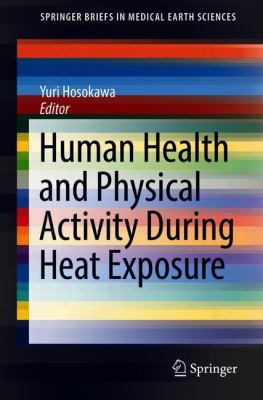 Human Health and Physical Activity During Heat Exposure