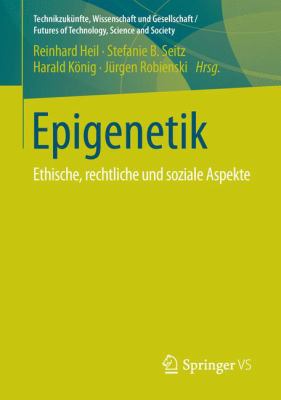Epigenetik : Ethische, Soziale und Rechtliche Aspekte