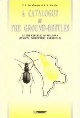 Catalogue of the Ground-Beetles of the Republic of Moldova (Insecta, Coleoptera - Carabidae)