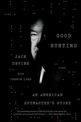 Good Hunting : An American Spymaster's Story