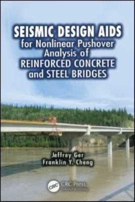 Seismic Design Aids for Nonlinear Pushover Analysis of Reinforced Concrete and Steel Bridges