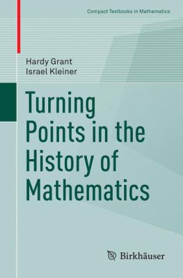 Turning Points in the Evolution of Mathematics
